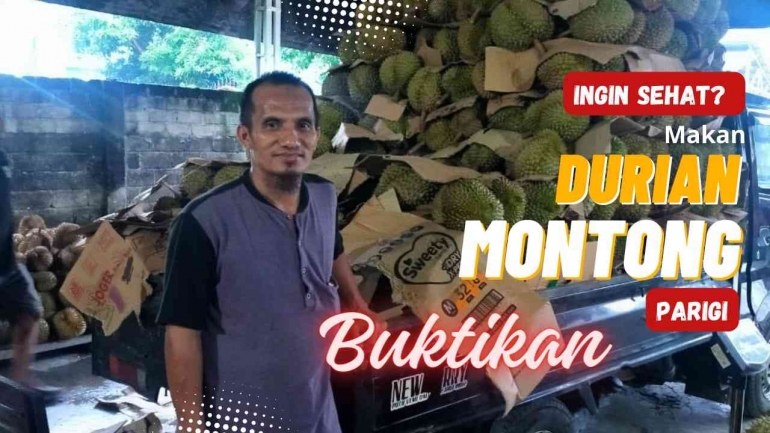 Pak Badrun, Pemilik Bisnis Durian Montong Parigi