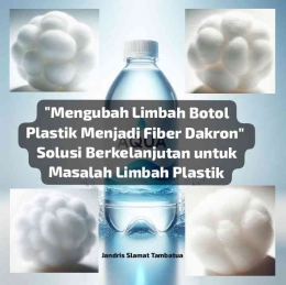Mengubah limbah botol plastik menjadi fiber dakron (Dok. Pribadi)