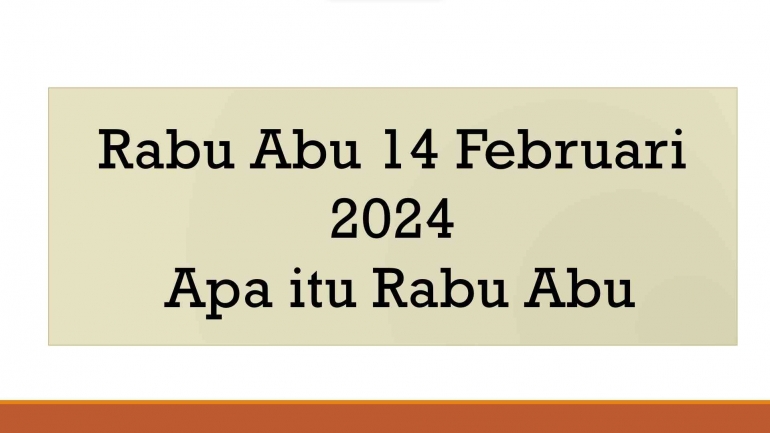 Rabu Abu, Apa Itu? Halaman 1 - Kompasiana.com