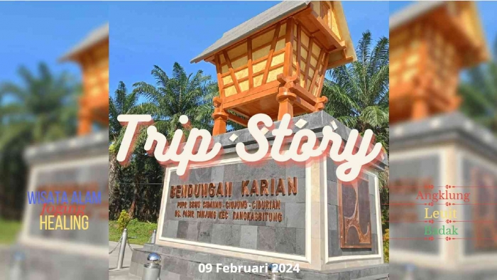 My Trip Story 09.02.2024 / Foto Dokumentasi Pribadi