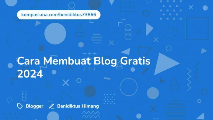 Cara Mudah Membuat Blog di Blogger 2024 (Benidiktus Himang)