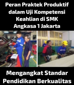 Uji kompetensi keahlian SMK Angkasa 1 Jakarta (dok. pribadi)