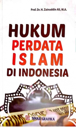 HUKUM PERDATA ISLAM DI INDONESIA Prof. Dr. H. Zainuddin Ali, M.A/dokpri
