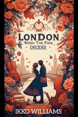 London, When the Fate Decides by Ikko Williams