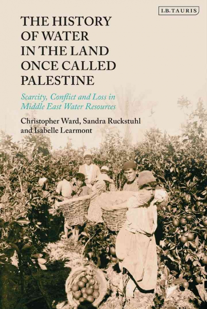 Cover Buku The History of Water in the Land Once Called Palestine (I.B. Taurius)