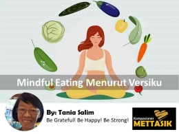 Mindful Eating Menurut Versiku (gambar: onlymyhealth.com, diolah pribadi)