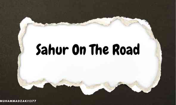 Sahur On The Road/dok. pri