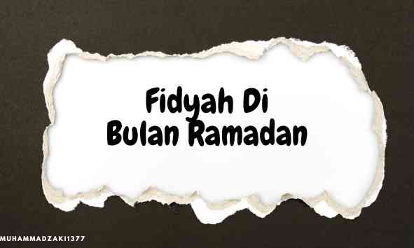 Fidyah Di Bulan Ramadan