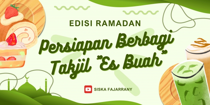 Cover Tradisi Berbagi Takjil. (Sumber: edit by Siska Fajarrany via canva)