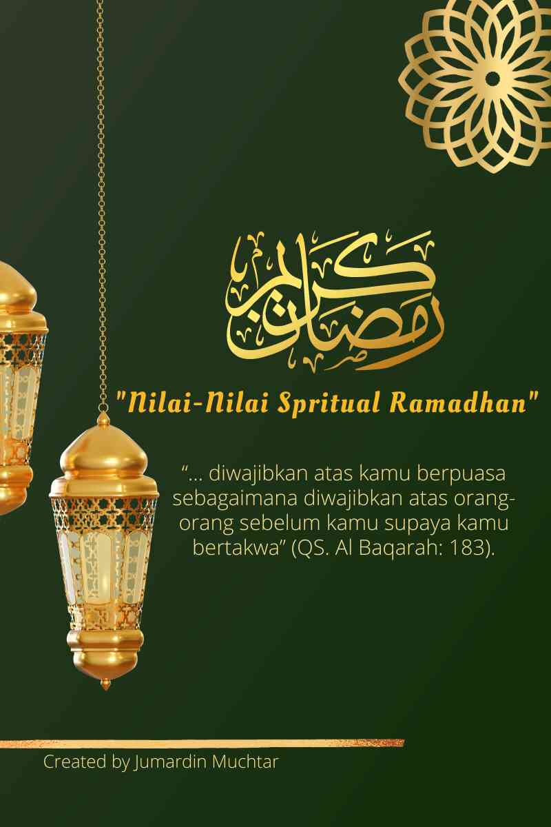 Sumber: Nilai-Nilai Spritual Ramadhan by Jumardin Muchtar