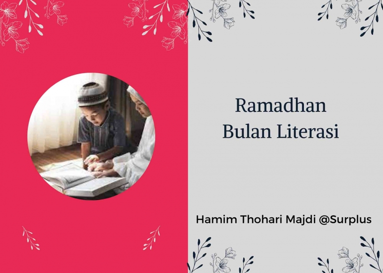 Ramadhan Bulan Literasi (Hamim Thohari Majdi)