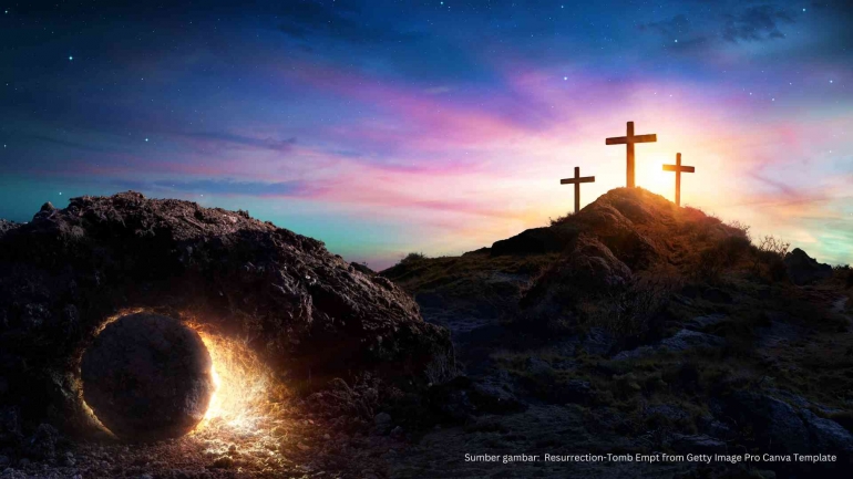 Sumber gambar:  Sumber gambar:  Resurrection-Tomb Empt from Getty Image Pro Canva Template
