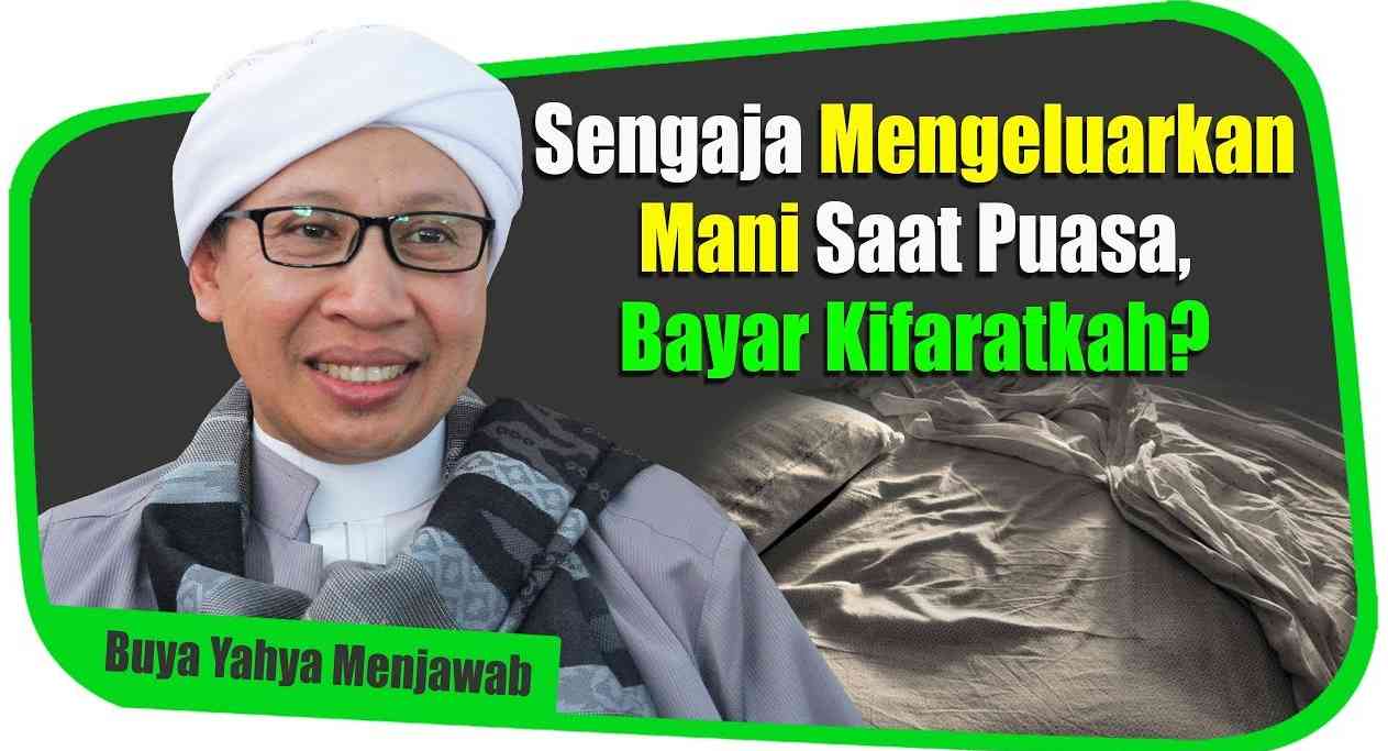 Mengeluarkan Air Mani di Malam Hari Apakah Membatalkan Puasa Ini Jawabannya(Sumber Gambar Youtube : Al-Bahjah  TV)