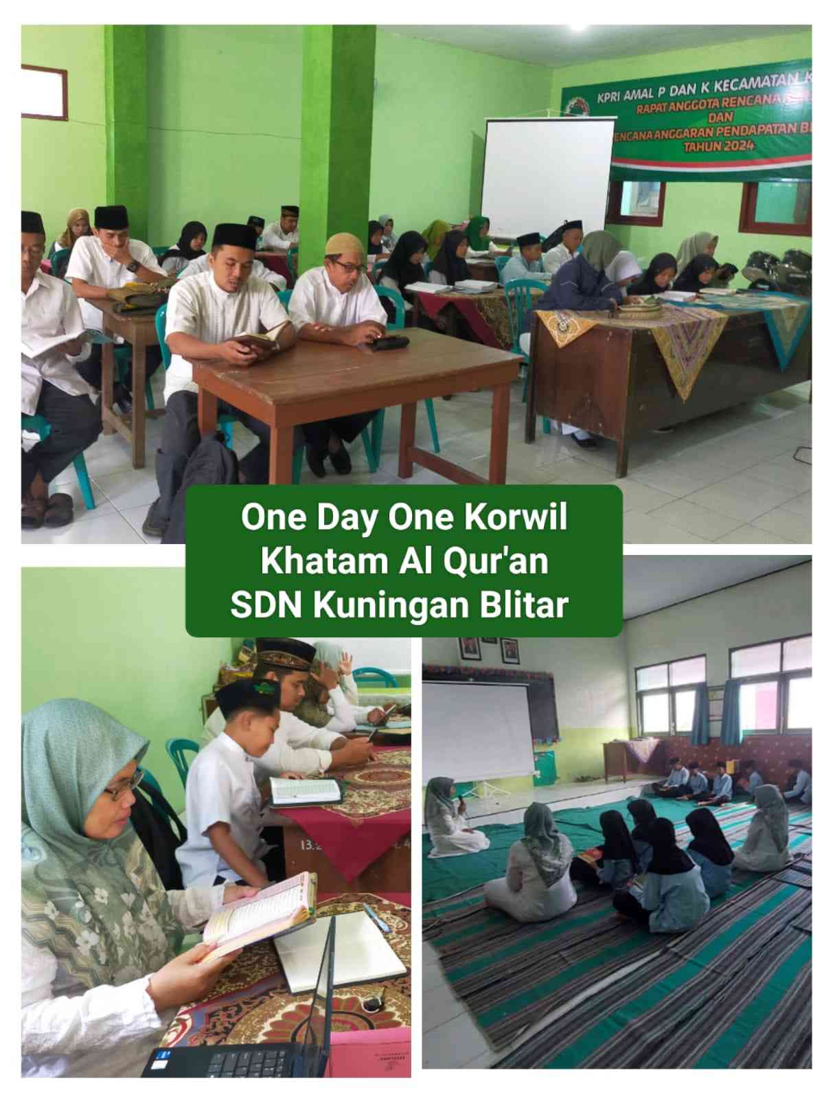 Kolase kegiatan One Day One Korwil Khatam Al-Qur'an dari SDN Jatinom 01 | Koleksi SDN Kuningan