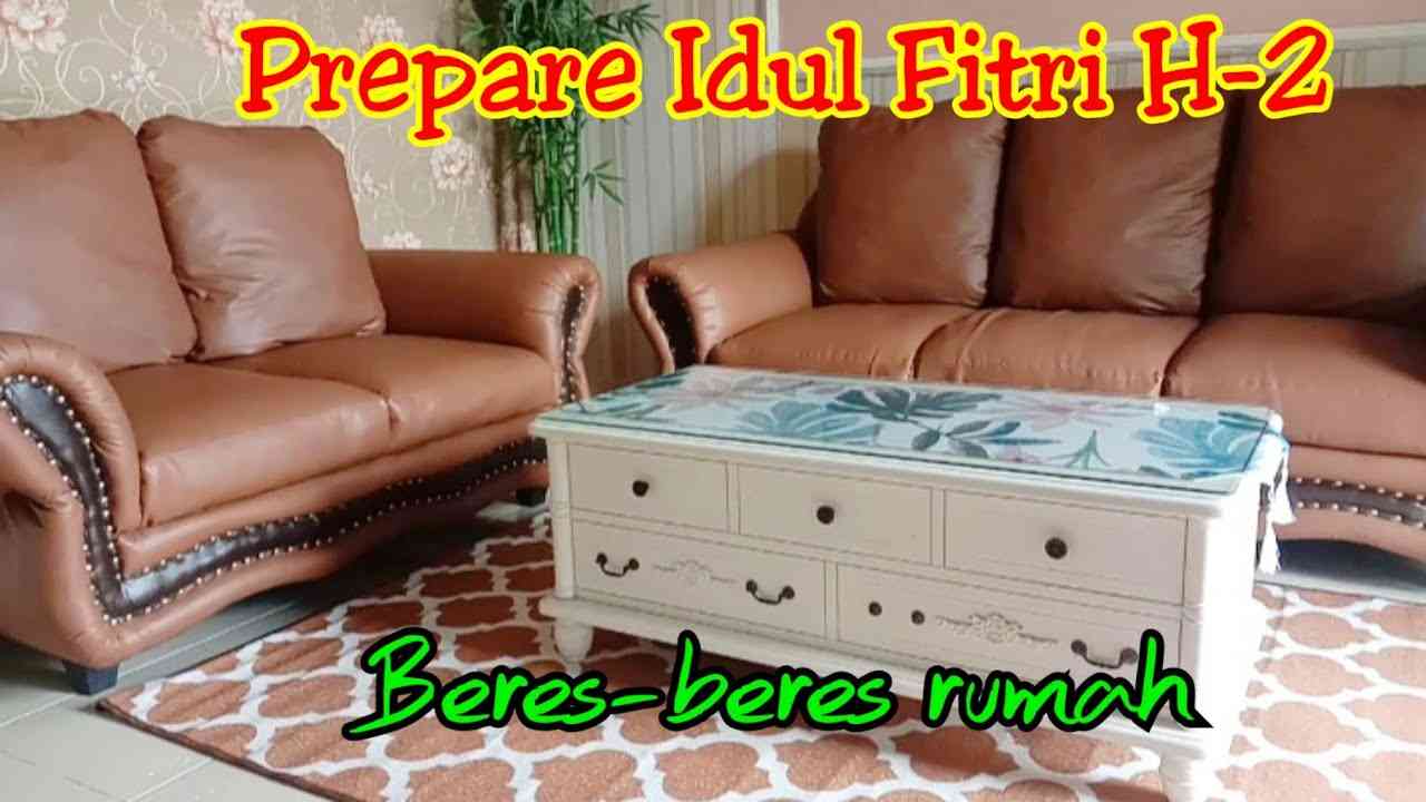 Beres-beres rumah bisa dilakukan hingga H-2 Lebaran (dok foto: youtube.com/@fitriyanti79_)