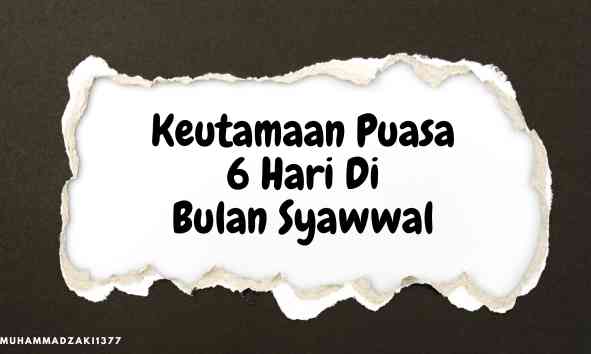 Keutamaan Puasa Enam Hari Di Bulan Syawwal