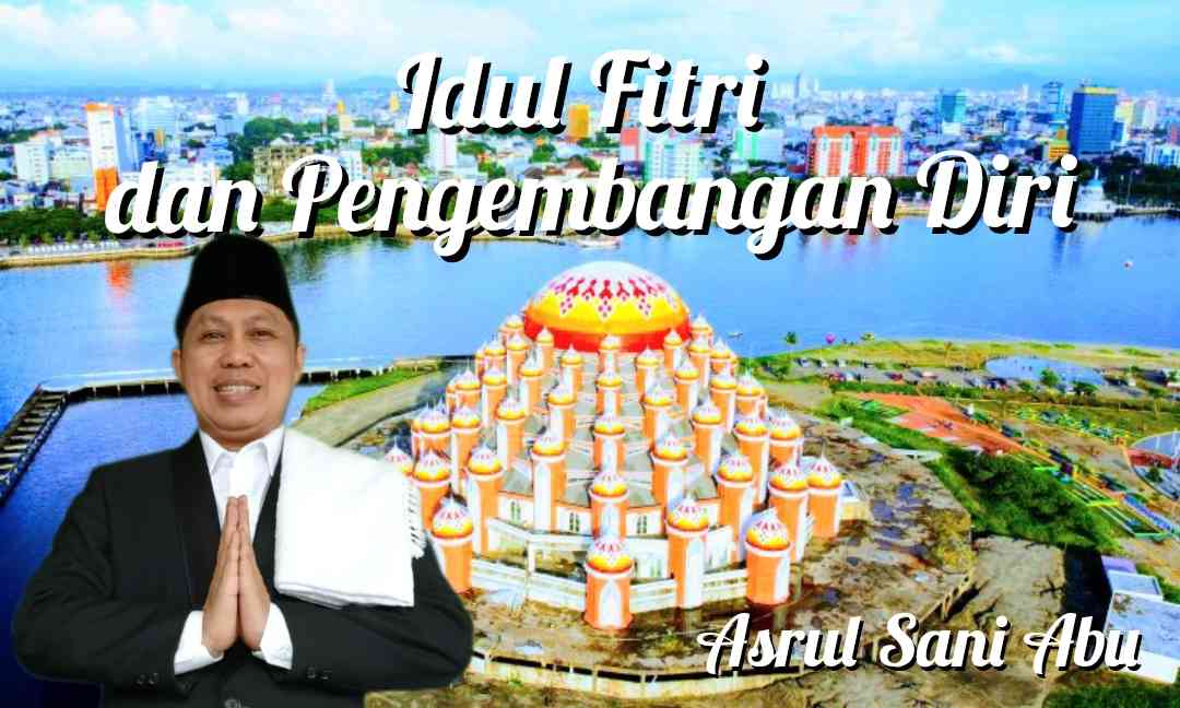 Idulfitri dan pengembangan diri/dokpri