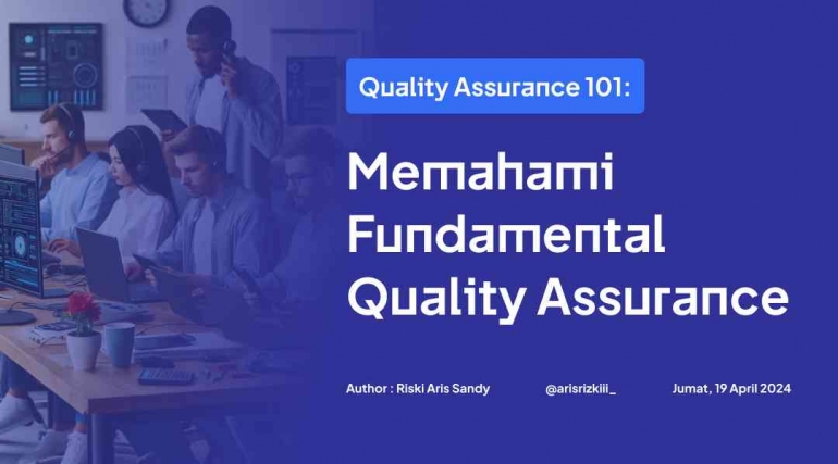 Quality Assurance 101: Memahami Dasar-dasar Quality Assurance Halaman 1 ...
