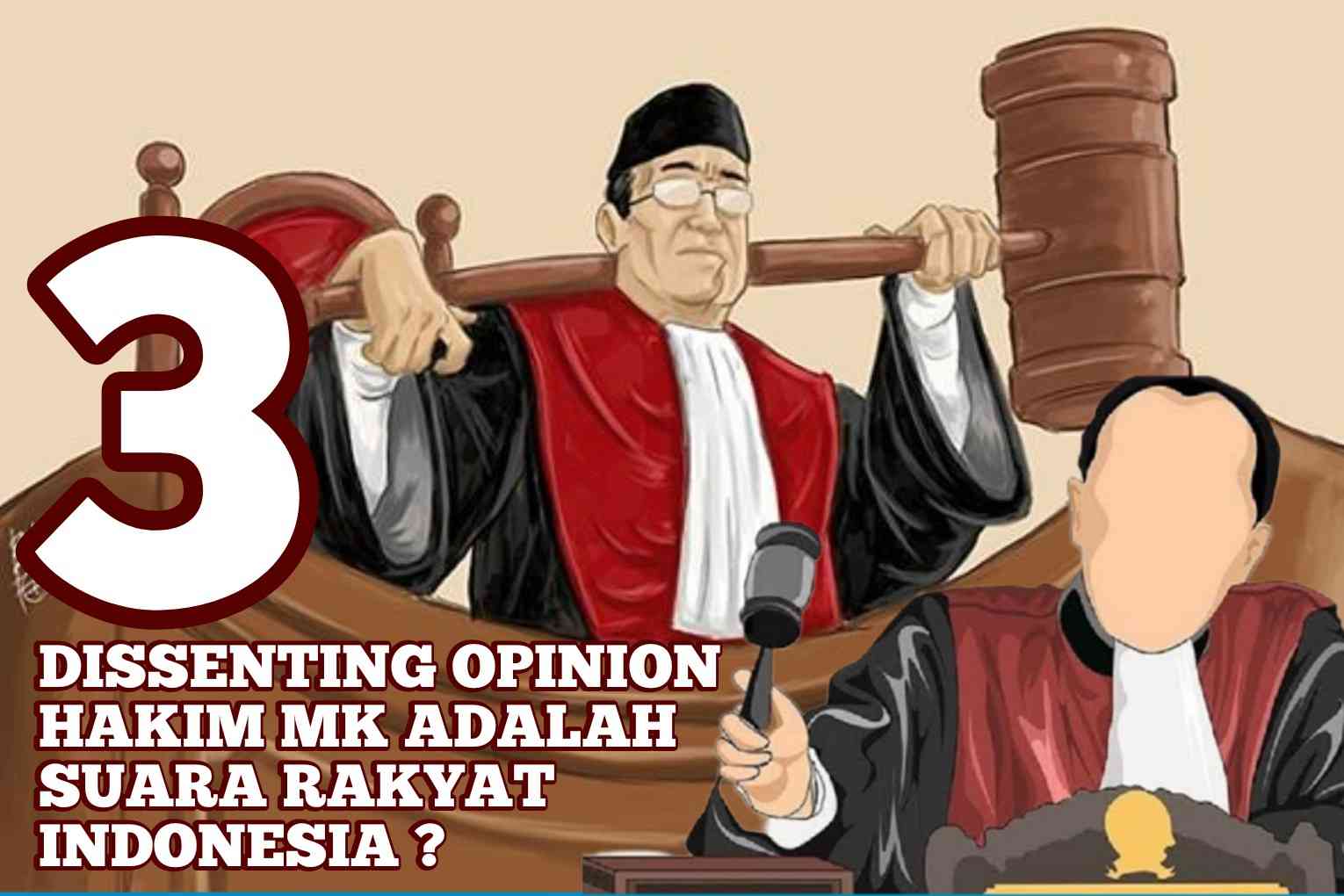 3 Dissenting Opinion Hakim MK Adalah Suara Rakyat Indonesia ...