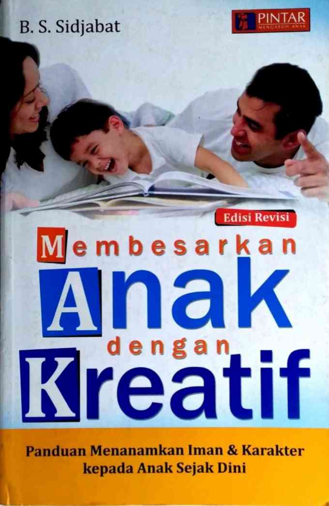 Mengulik Buku B.S. Sidjabat: Strategi Efektif Dari Parenting Orang Tua ...