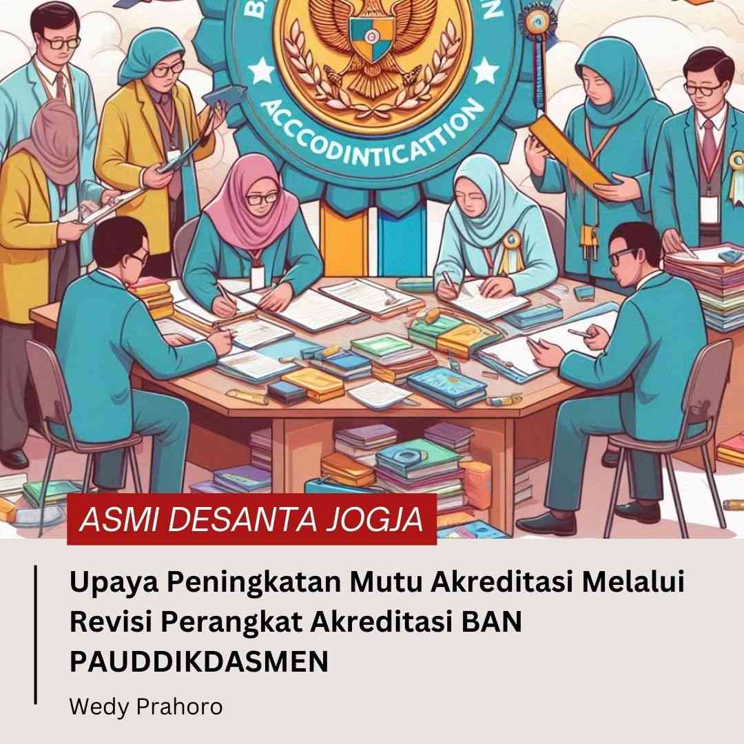 Upaya Peningkatan Mutu Akreditasi Melalui Revisi Perangkat Akreditasi ...