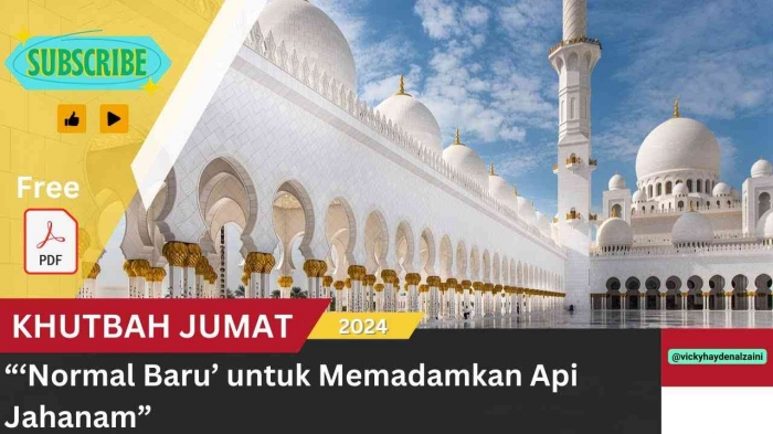 Referensi untuk Para Khatib! Inilah Khutbah Jumat Terbaru 2024: Normal Baru untuk Memadamkan Api Jahanam/Thumbnail video YouTube Vicky Hayden Alzaini