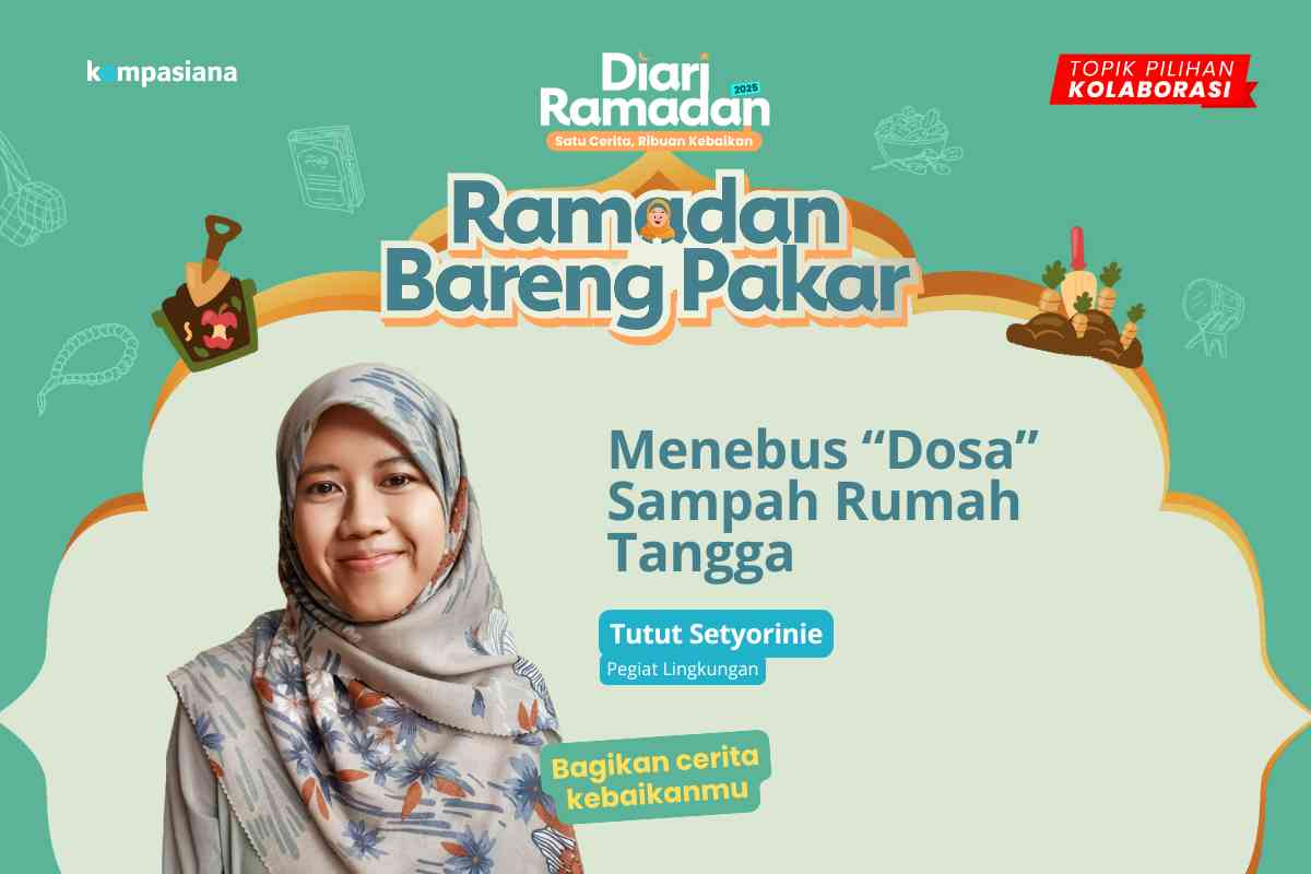 Ramadan Bareng Pakar Tutut Setyorinie/Kompasiana