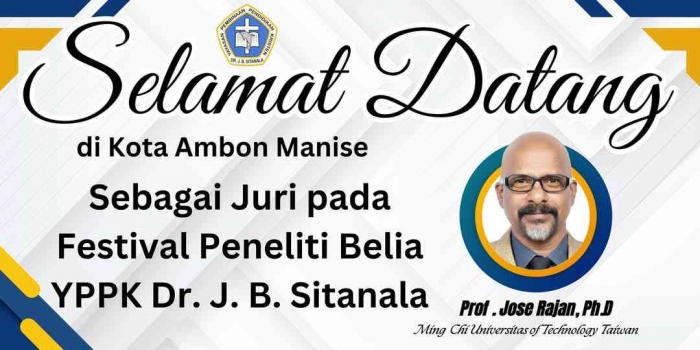 (Self-picture created originally from YPPK DR. J.B. Sitanala office) Welcome banner for Prof. Jose Rajan as the one and only international judge.