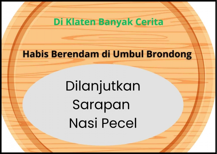 Habis berendam makan nasi pecel (dokpri)