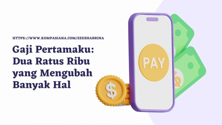 2 Ratus Ribu Gaji Pertamaku: Dua Ratus Ribu yang Mengubah Banyak Hal Halaman 1 ...