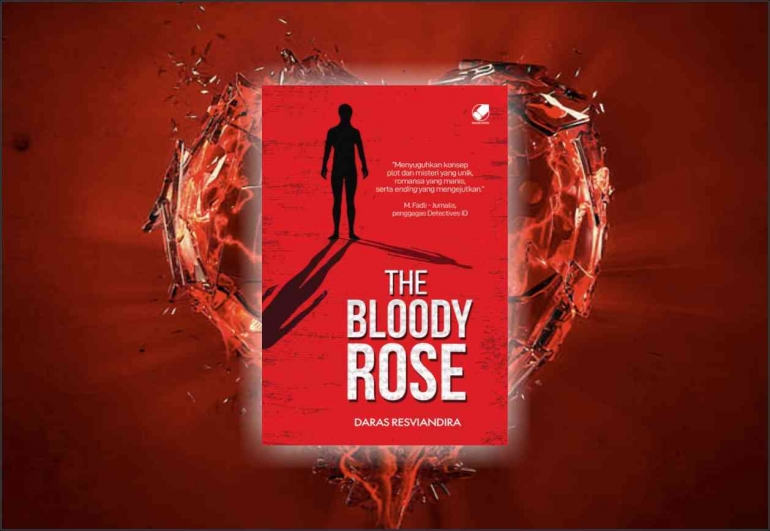 Blody Rote Review Novel The Bloody Rose: Psikopat yang Romantis Halaman 1 ...