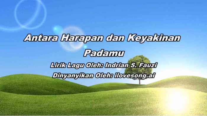 Thumbnail Antara Harapan dan Keyakinan Padamu (Sumber: Dokpri Youtube Indrian S. Fauzi)