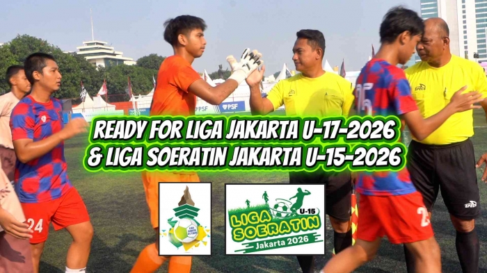 Ready for Liga Jakarta U-17-2026 dan Liga Soeratin Jakarta U-15-2026. Foto: Isson Khairul