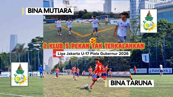 Bina Mutiara dan Bina Taruna, 2 klub keren belum terkalahkan di Liga Jakarta U-17 Piala Gubernur 2026. Foto: Isson Khairul