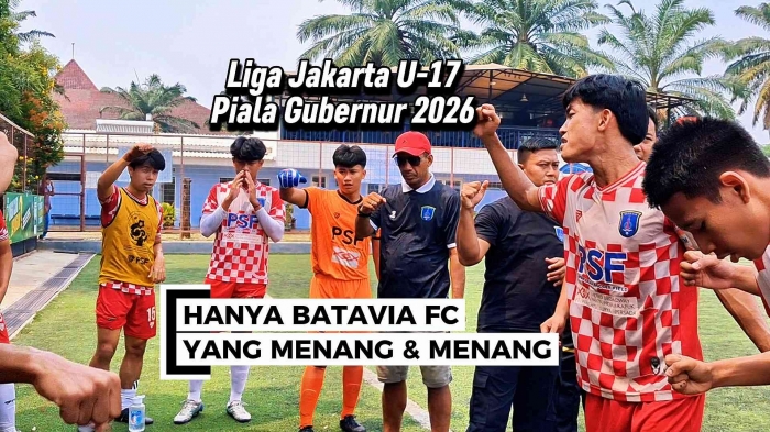 Reputasi klub Batavia FC di Liga Jakarta U-17 Piala Gubernur 2026. Foto: Isson Khairul
