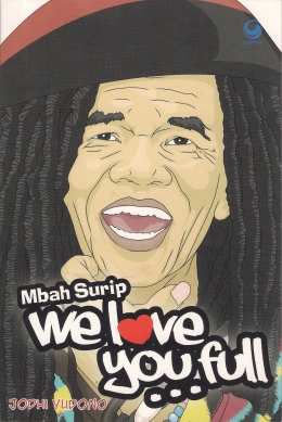 Cover Buku Mbah Surip We Love You Full... (dwiki file)
