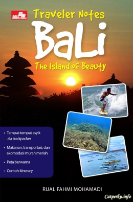 The Traveler Notes: BALI, THE ISLAND OF BEAUTY
